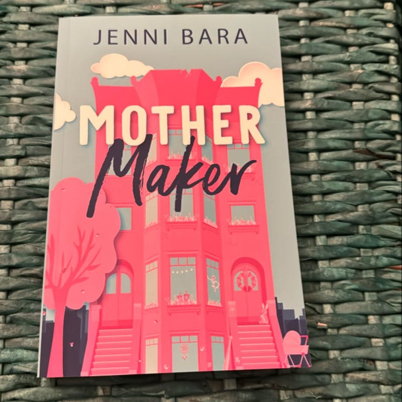 Mother Maker