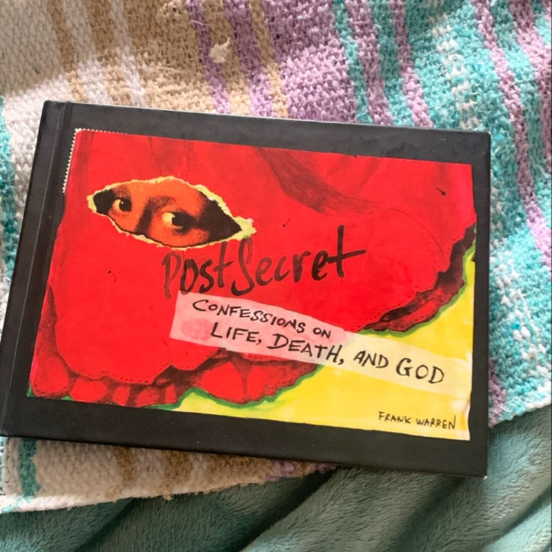 PostSecret: Confessions on Life, Death, and God