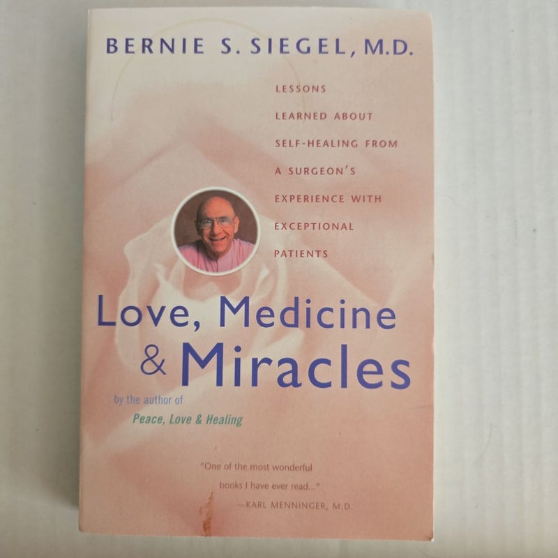 Love, Medicine and Miracles