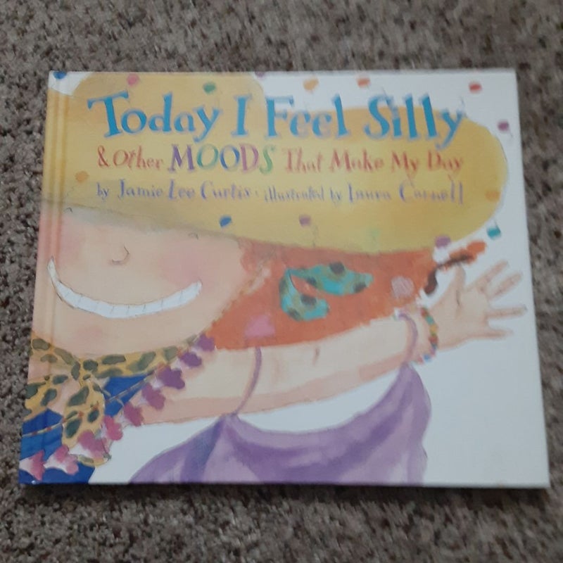 Today I Feel Silly and Other Moods That Make My Day