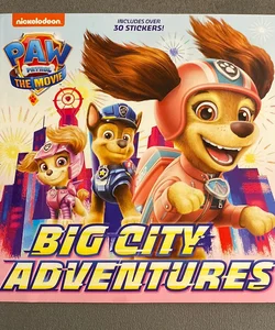PAW Patrol: the Movie: Big City Adventures (PAW Patrol)