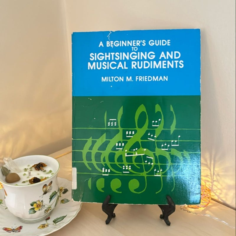 A Beginner's Guide to Sightsinging and Musical Rudiments