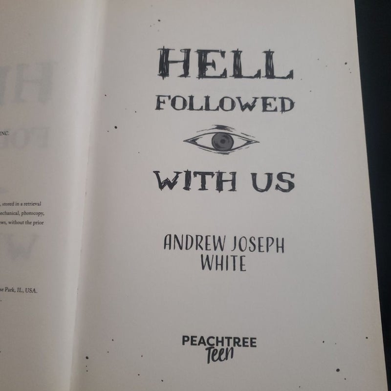 Hell Followed With Us