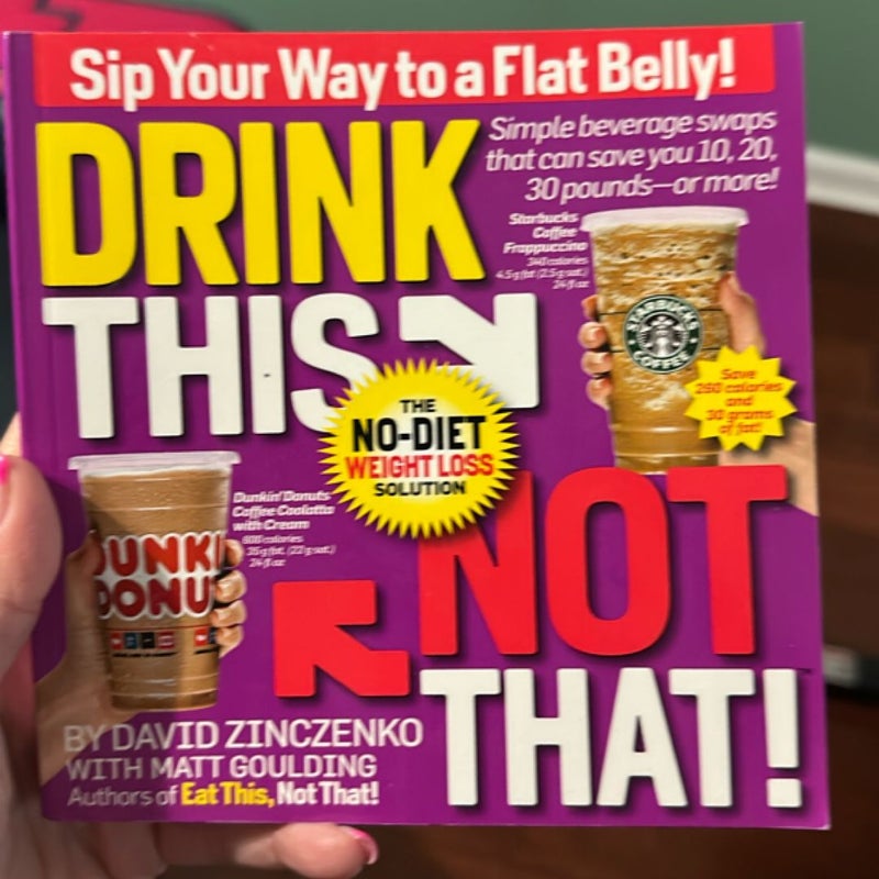 Drink This Not That!