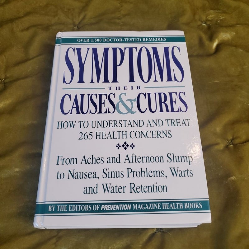 Symptoms Their Causes and Cures