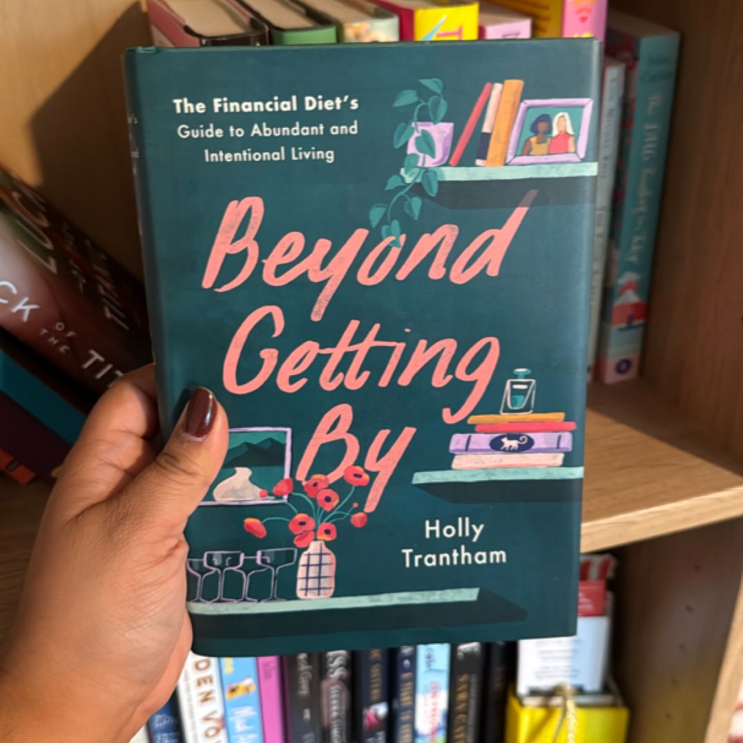 Beyond Getting By