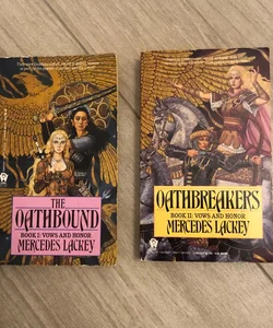 Vows and Honor: The Oathbound / Oathbreakers by Mercedes Lackey (1988,1989)