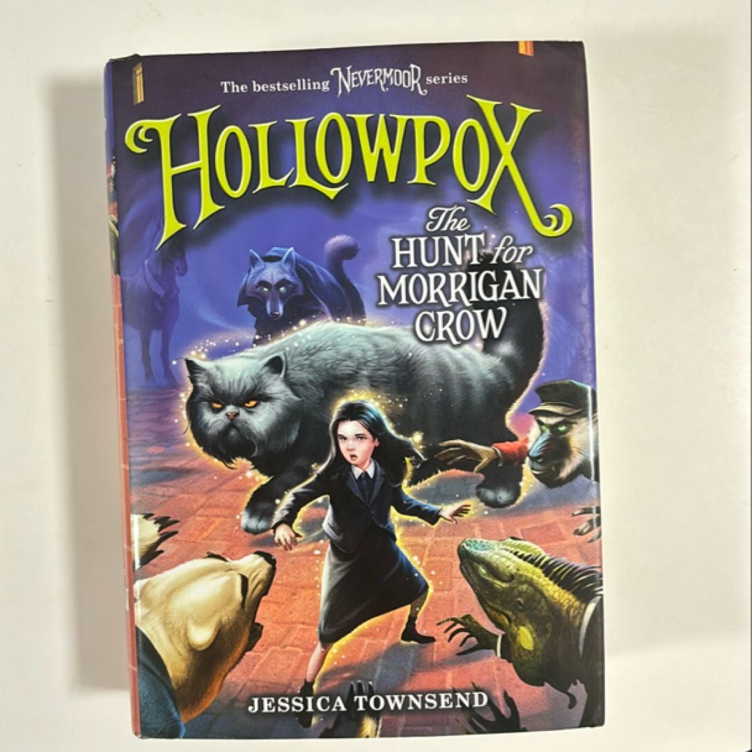 Hollowpox: the Hunt for Morrigan Crow