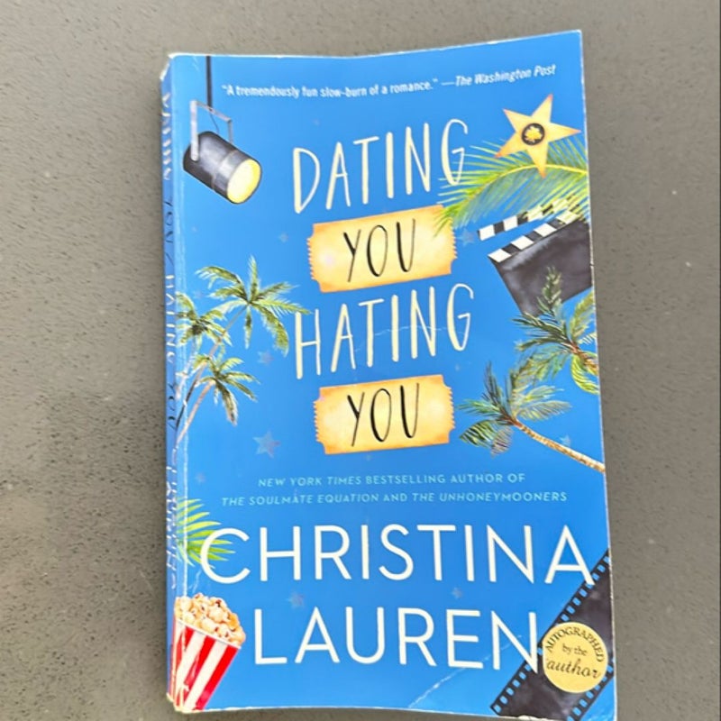 Dating You / Hating You {SIGNED}