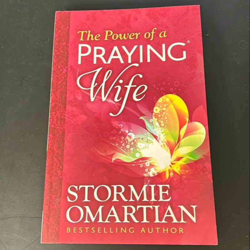 The Power of a Praying® Wife