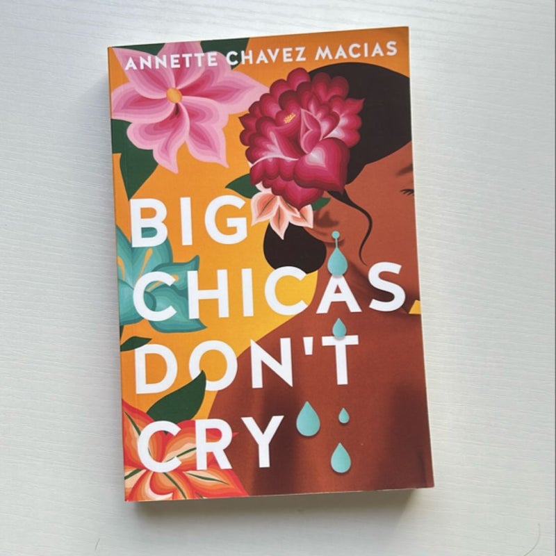 Big Chicas Don't Cry