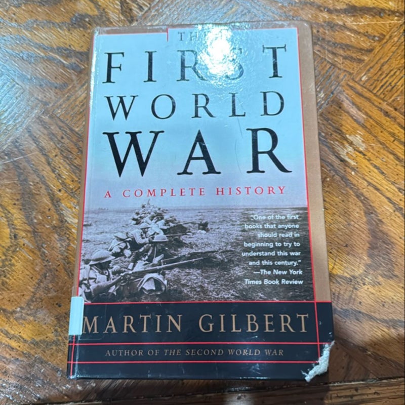 The First World War: a Complete History