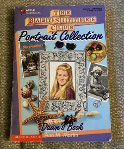 The Babysitter’s Club Portrait Collection: Dawn’s Book