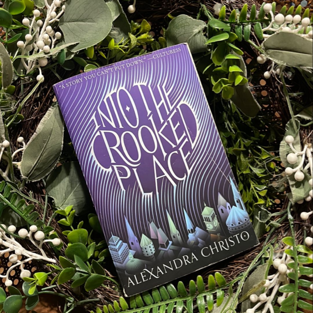 Into the Crooked Place