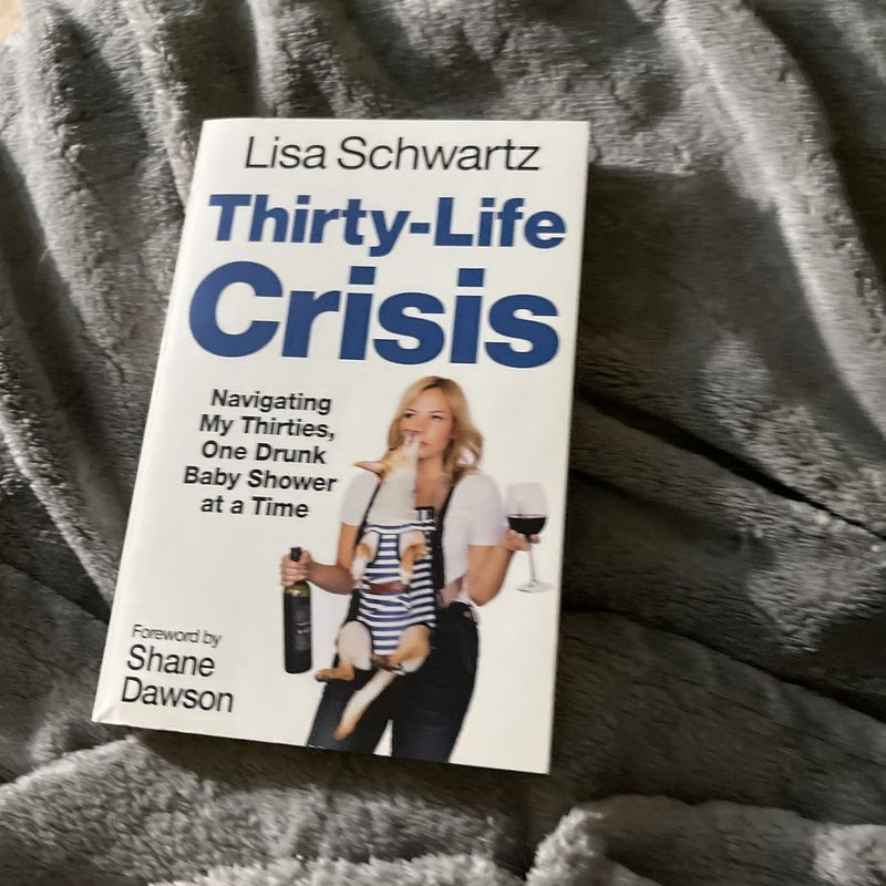 Thirty-Life Crisis