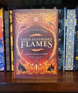 These Feathered Flames 