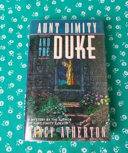Aunt Dimity and the Duke