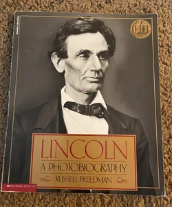 Lincoln A Photobiography