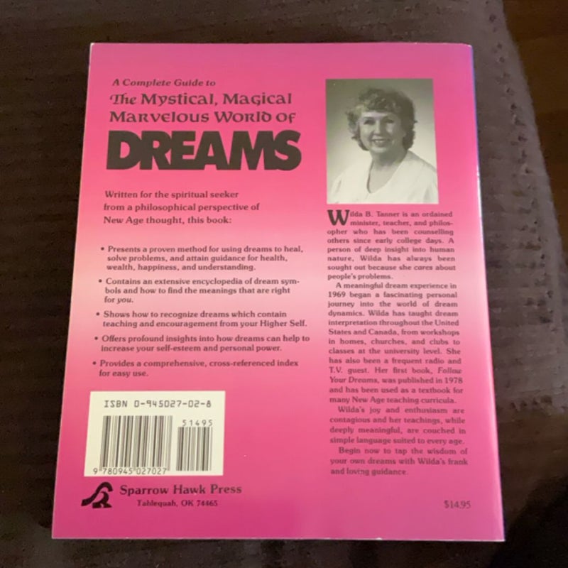 The Mystical Magical Marvelous World of Dreams