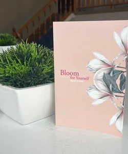 Bloom for Yourself