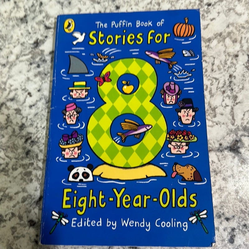 The Puffin Book of Stories for Eight- Year- Olds