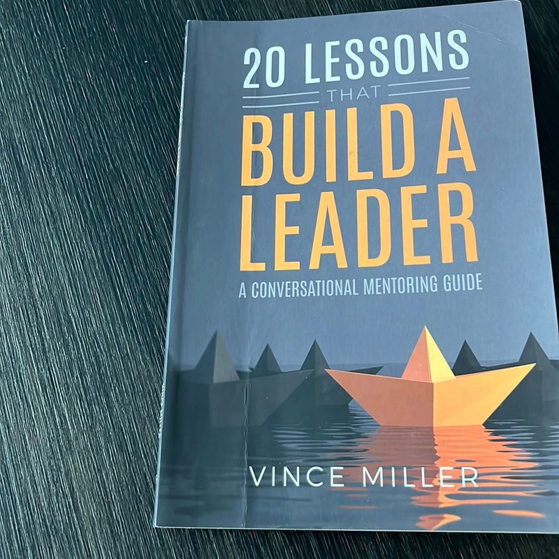 20 Lessons That Build a Leader