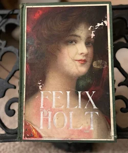 Felix Holt Eliot Vintage