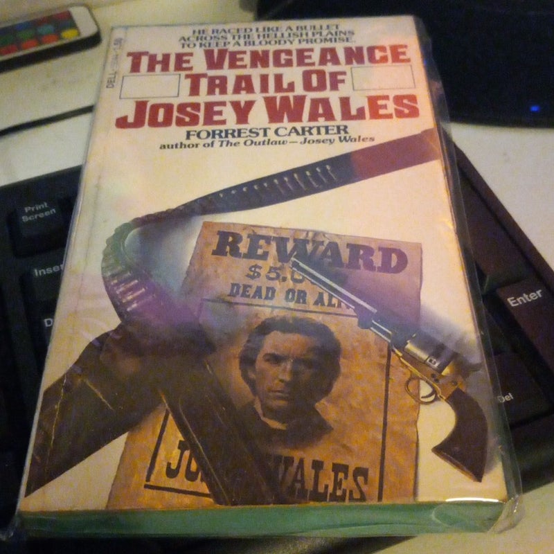The Vengeance trail of Josey Wales