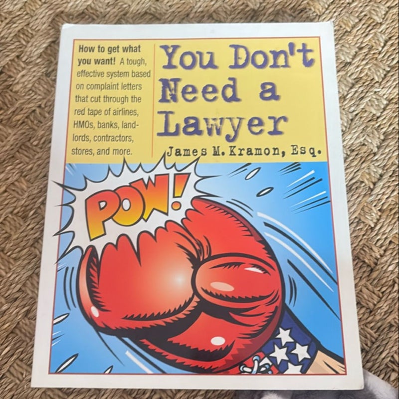 You Don't Need a Lawyer