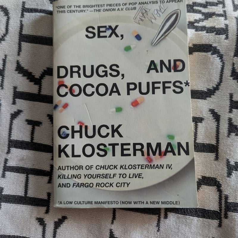 Sex, Drugs, and Cocoa Puffs