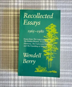 Recollected Essays 1965-1980