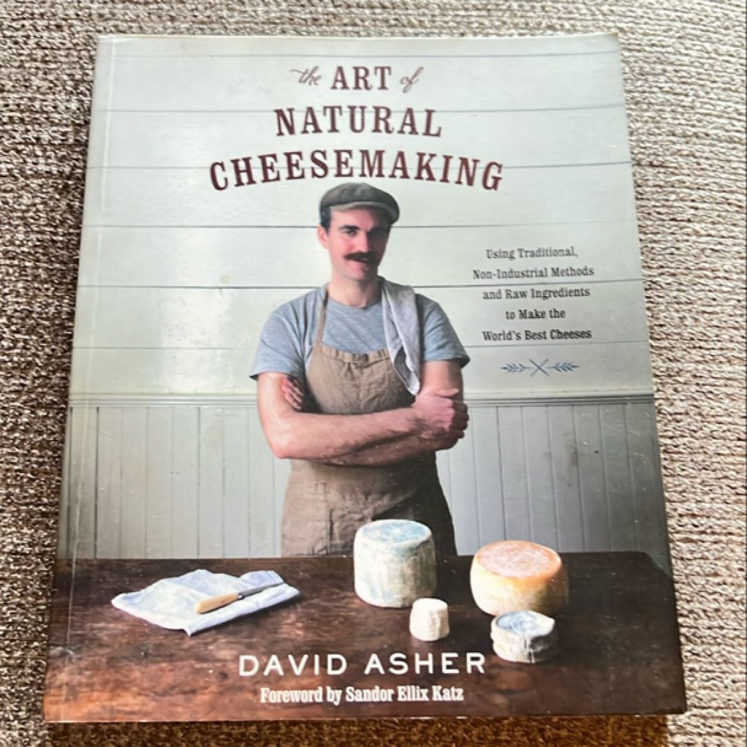 The Art of Natural Cheesemaking