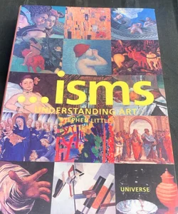 ... isms: Understanding Art