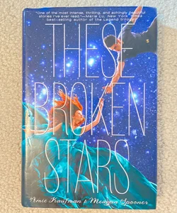 These Broken Stars *Signed by Meagan Spooner*