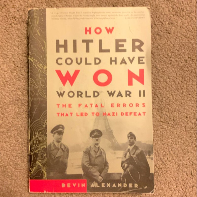 How Hitler Could Have Won World War II