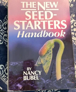 The New Seed Starters Handbook