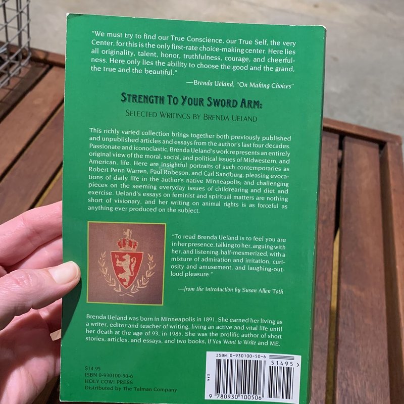 Strength to Your Sword Arm by Brenda Ueland; Susan Allen Toth ...