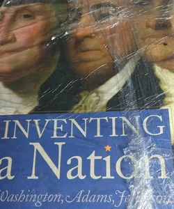 Inventing a Nation (First Edition)