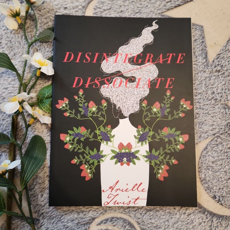 Disintegrate/Dissociate