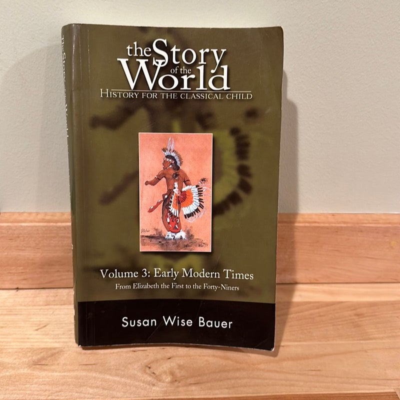 The Story of the World: History for the Classical Child, Volume 3