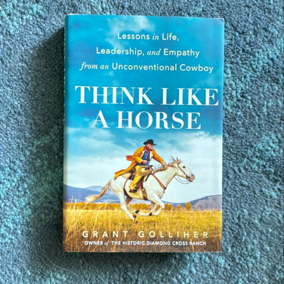 Think Like a Horse by Grant Golliher