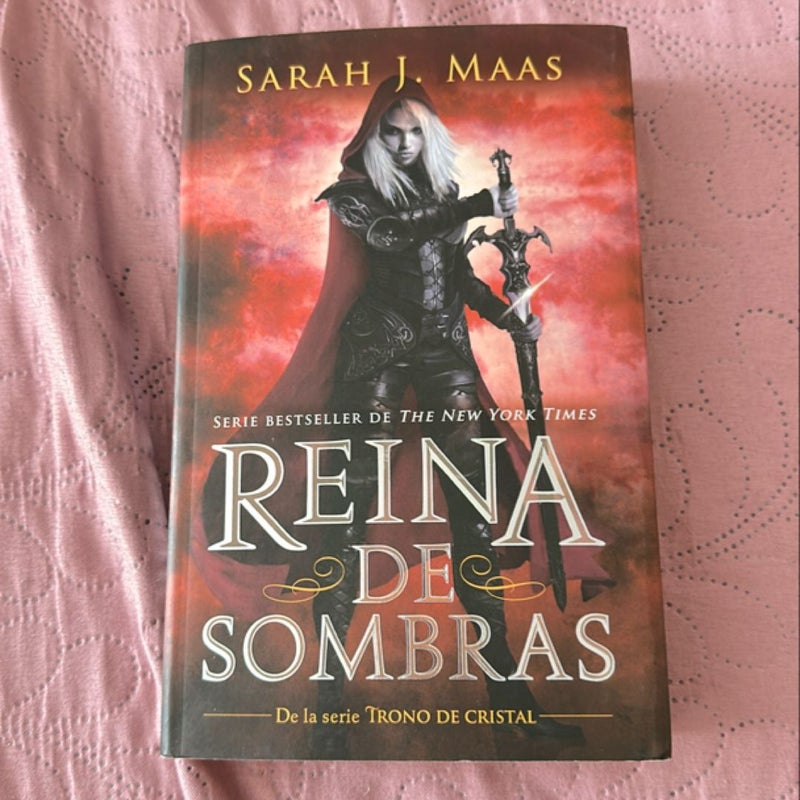 Reina de Sombras / Queen of Shadows