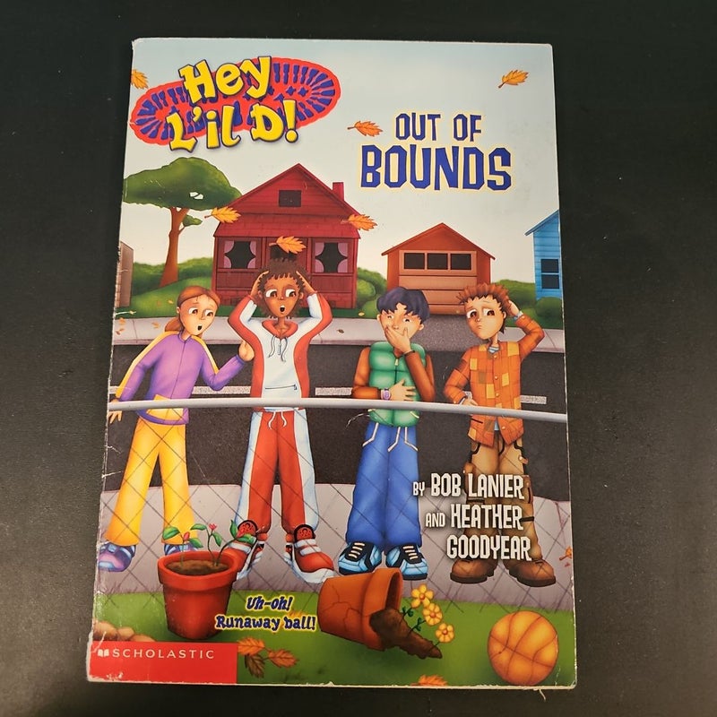 Out of Bounds (Hey l'il d!, No. 4)