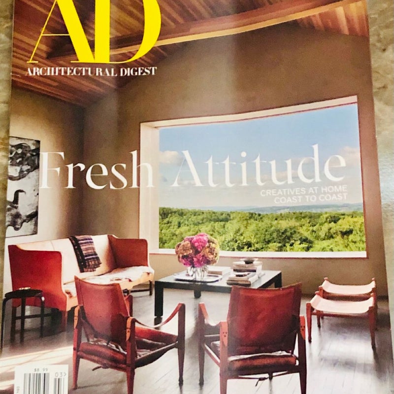 Architectural Digest March 2025: Fresh Attitude Creatives At Home Coast To Coast