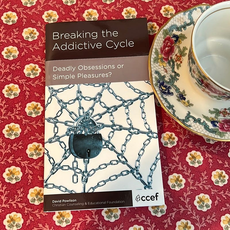 Breaking the Addictive Cycle