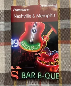 Frommer’s Nashville and Memphis
