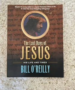 The Last Days of Jesus