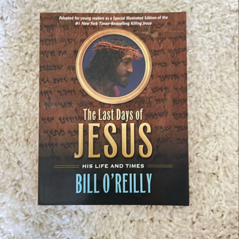 The Last Days of Jesus