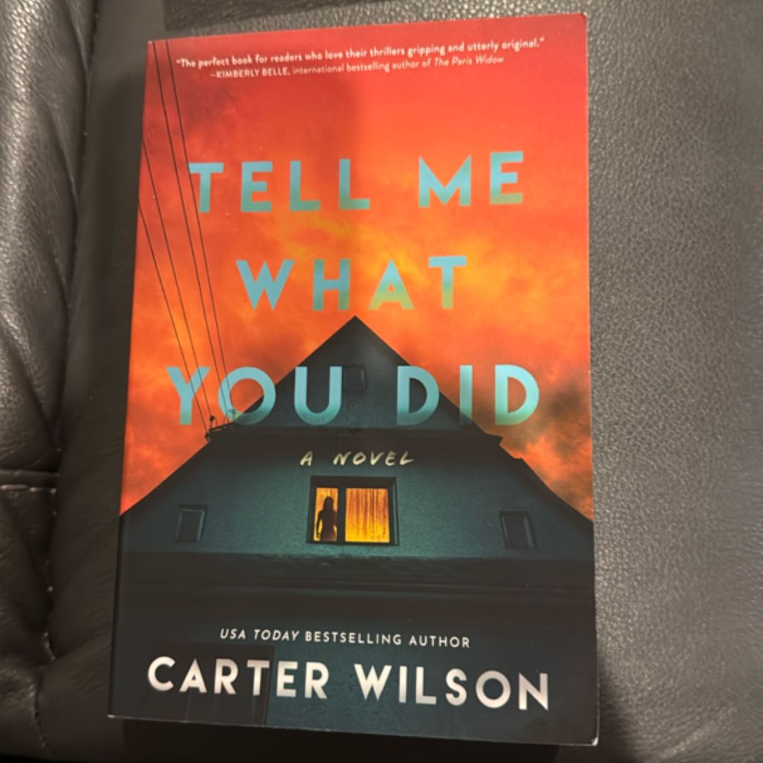 Tell Me What You Did