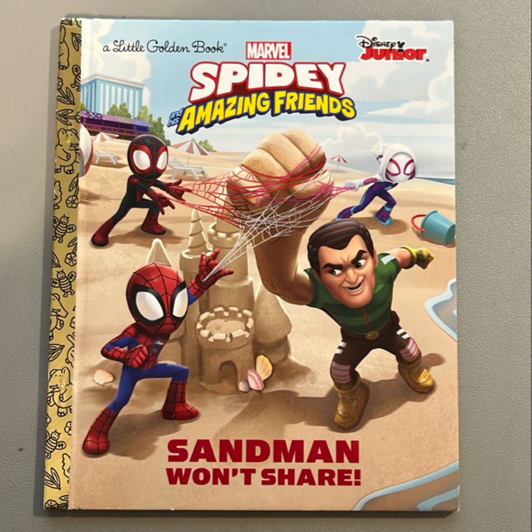 Sandman Won't Share! (Marvel Spidey and His Amazing Friends)